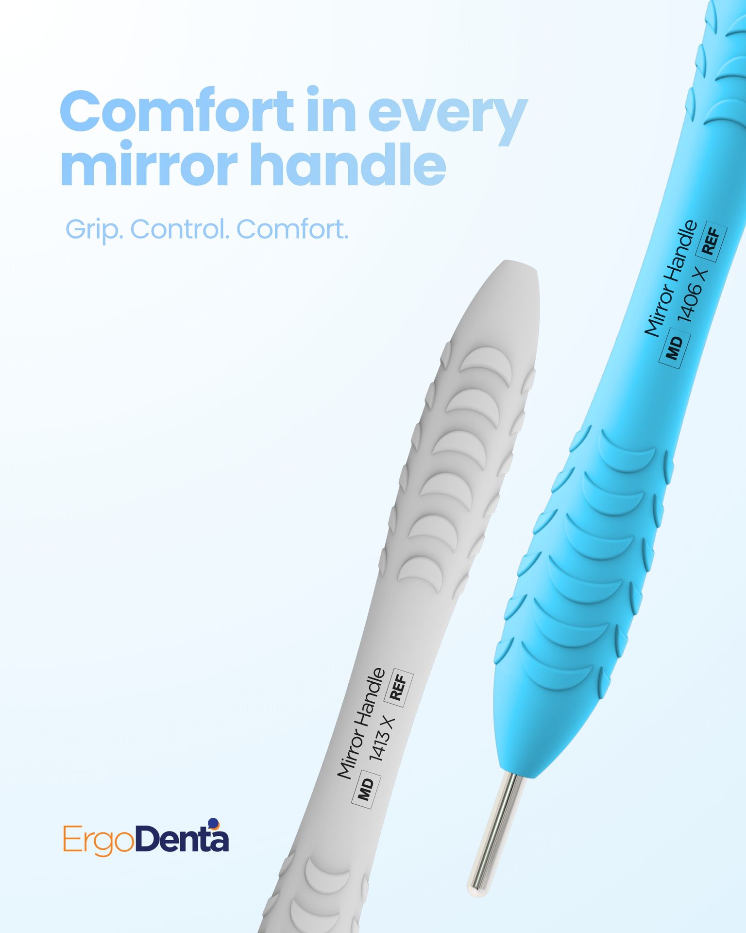 Comfort in every mirror handle — ErgoX® & ErgoX® Plus, ErgoDenta